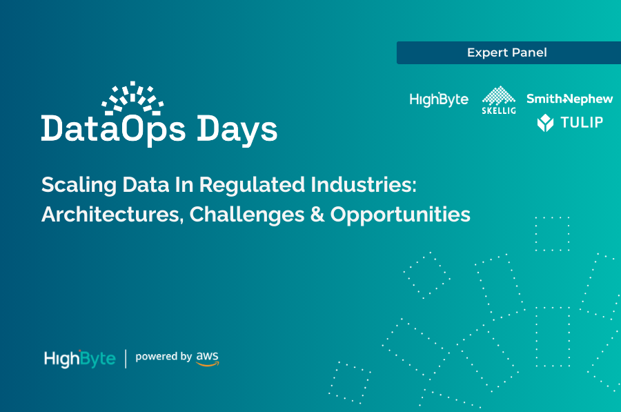HighByte DataOps Day Boston: Scaling Data in Regulater Industries