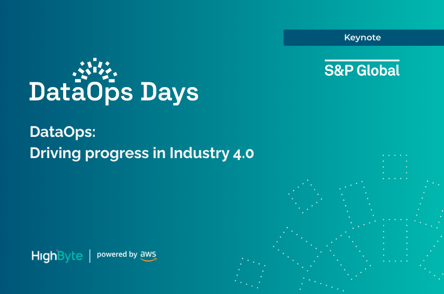 HighByte DataOps Day Houston Keynote with S&P Global