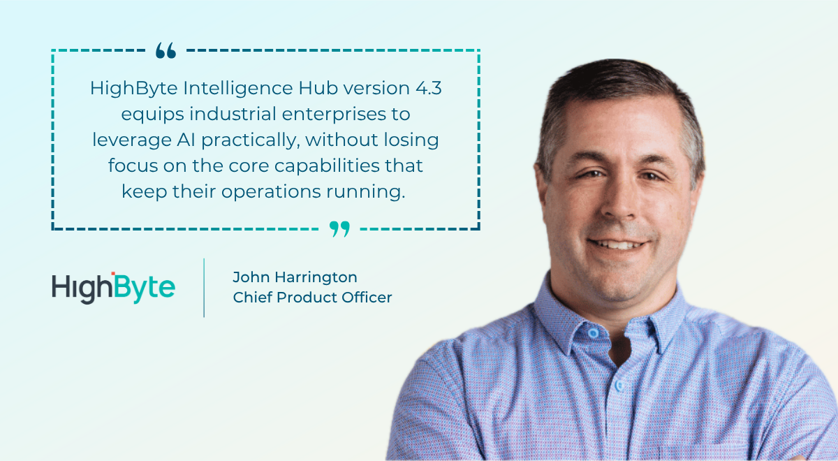 Statement provided by HighByte Chief Product Officer John Harrington
